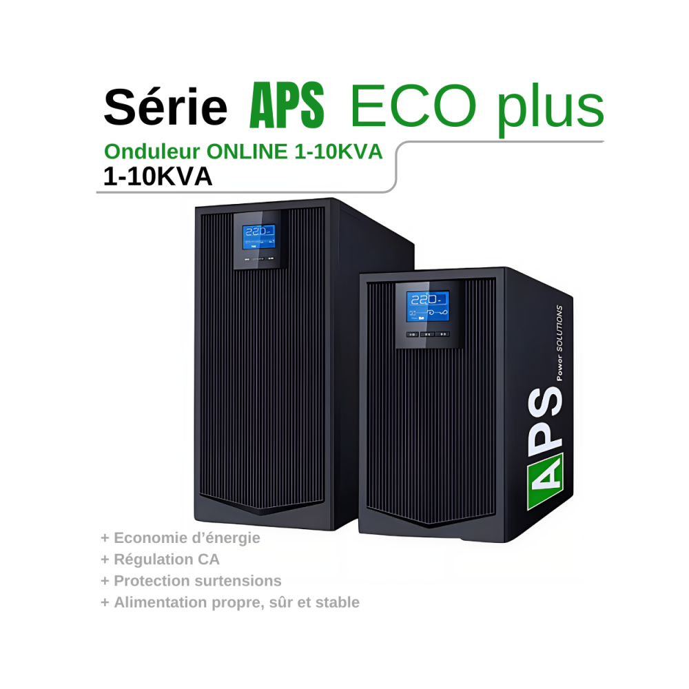 Onduleur 10 KVA - 10000 VA Monophasé ECO Plus APS