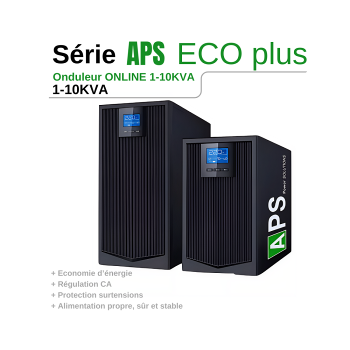 Onduleur 10 KVA - 10000 VA Monophasé ECO Plus APS